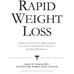 خرید و دانلود نسخه کامل کتاب Rapid Weight Loss: A Medical Dictionary, Bibliography, And Annotated Research Guide To Internet References