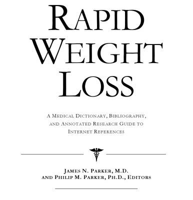 خرید و دانلود نسخه کامل کتاب Rapid Weight Loss: A Medical Dictionary, Bibliography, And Annotated Research Guide To Internet References