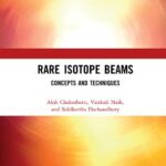 خرید و دانلود نسخه کامل کتاب Rare Isotope Beams: Concepts and Techniques