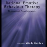 خرید و دانلود نسخه کامل کتاب Rational Emotive Behaviour Therapy: Theoretical Developments (Advancing Theory Intherapy)
