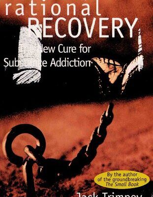 خرید و دانلود نسخه کامل کتاب Rational Recovery: The New Cure for Substance Addiction