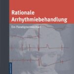 خرید و دانلود نسخه کامل کتاب Rationale Arrhythmiebehandlung : Ein Paradigmenwechsel