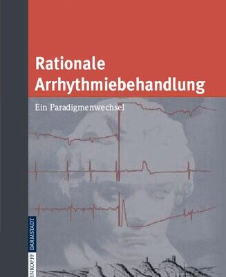 خرید و دانلود نسخه کامل کتاب Rationale Arrhythmiebehandlung : Ein Paradigmenwechsel