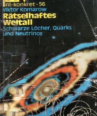 خرید و دانلود نسخه کامل کتاب Rätselhaftes Weltall. Schwarze Löcher, Quarks, Neutrinos