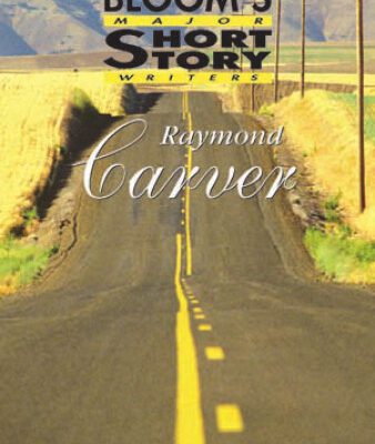 خرید و دانلود نسخه کامل کتاب Raymond Carver: Comprehensive Research and Study Guide (Bloom’s Major Short Story Writers)