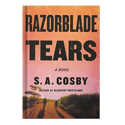 خرید و دانلود نسخه کامل کتاب Razorblade Tears by S. A. Cosby