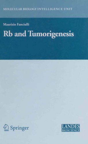 خرید و دانلود نسخه کامل کتاب Rb and Tumorigenesis (Medical Intelligence Unit)_68b72e4a8e9ba.jpeg خرید و دانلود نسخه کامل کتاب Rb and Tumorigenesis (Medical Intelligence Unit)