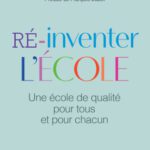 خرید و دانلود نسخه کامل کتاب Ré-inventer l’école : une école de qualité pour tous et pour chacun