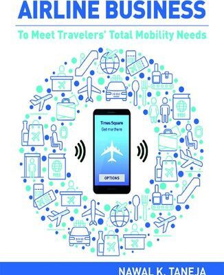خرید و دانلود نسخه کامل کتاب Re-platforming the Airline Business: To Meet Travelers’ Total Mobility Needs