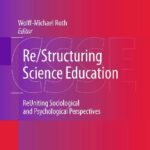 خرید و دانلود نسخه کامل کتاب Re/Structuring Science Education: ReUniting Sociological and Psychological Perspectives