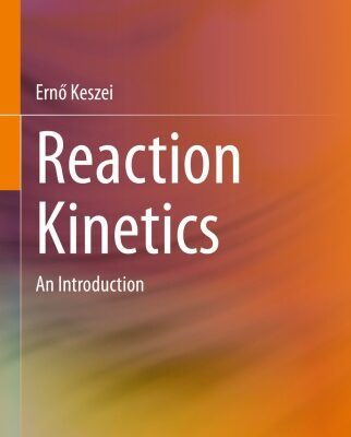 خرید و دانلود نسخه کامل کتاب Reaction Kinetics : An Introduction
