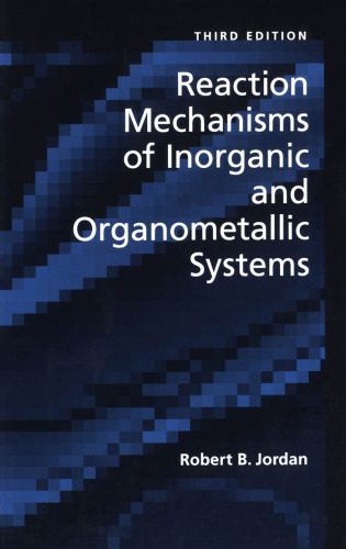 خرید و دانلود نسخه کامل کتاب Reaction mechanisms of inorganic and organometallic systems_68d2d7a7c5bce.jpeg خرید و دانلود نسخه کامل کتاب Reaction mechanisms of inorganic and organometallic systems