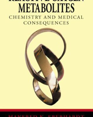 خرید و دانلود نسخه کامل کتاب Reactive Oxygen Metabolites: Chemistry and Medical Consequences