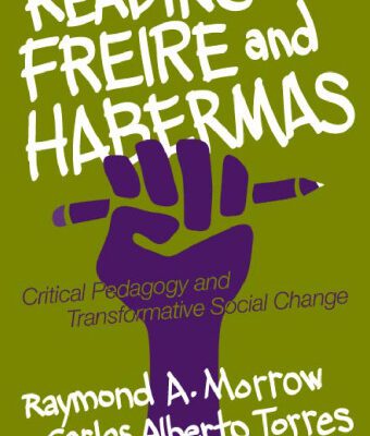 خرید و دانلود نسخه کامل کتاب Reading Freire and Habermas: Critical Pedagogy and Transformative Social Change