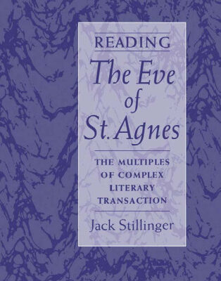 خرید و دانلود نسخه کامل کتاب Reading The Eve of St.Agnes: The Multiples of Complex Literary Transaction