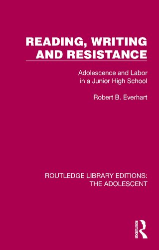 خرید و دانلود نسخه کامل کتاب Reading, Writing and Resistance: Adolescence and Labor in a Junior High School_68c6a82a6eb0a.jpeg خرید و دانلود نسخه کامل کتاب Reading, Writing and Resistance: Adolescence and Labor in a Junior High School