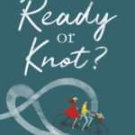 خرید و دانلود نسخه کامل کتاب Ready or Knot?: 12 Conversations Every Couple Needs to Have before Marriage