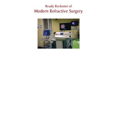خرید و دانلود نسخه کامل کتاب Ready Reckoner of Modern Refractive Surgery