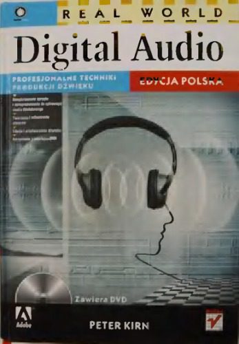 خرید و دانلود نسخه کامل کتاب Real World Digital Audio. Profesjonalne techniki produkcji dźwięku. Edycja polska_68c96b5ebeb85.jpeg خرید و دانلود نسخه کامل کتاب Real World Digital Audio. Profesjonalne techniki produkcji dźwięku. Edycja polska