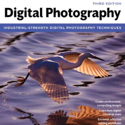 خرید و دانلود نسخه کامل کتاب Real World Digital Photography (3rd Edition)