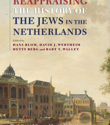 خرید و دانلود نسخه کامل کتاب Reappraising the History of the Jews in the Netherlands, 2nd Edition