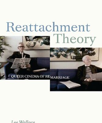 خرید و دانلود نسخه کامل کتاب Reattachment Theory: Queer Cinema of Remarriage