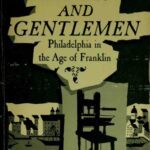 خرید و دانلود نسخه کامل کتاب Rebels and Gentlemen: Philadelphia in the Age of Franklin