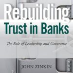 خرید و دانلود نسخه کامل کتاب Rebuilding Trust in Banks. The Role of Leadership and Governance