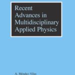 خرید و دانلود نسخه کامل کتاب Recent Advances in Multidisciplinary Applied Physics: Proceedings of the First International Meeting on Applied Physics (APHYS-2003)