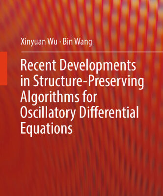 خرید و دانلود نسخه کامل کتاب Recent developments in structure-preserving algorithms for oscillatory differential equations