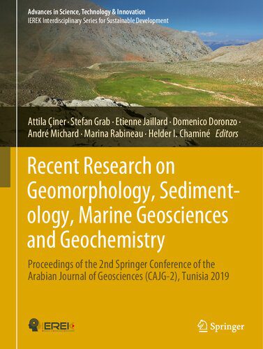 خرید و دانلود نسخه کامل کتاب Recent Research on Geomorphology, Sedimentology, Marine Geosciences and Geochemistry: Proceedings of the 2nd Springer Conference of the Arabian Journal of Geosciences (CAJG-2), Tunisia 2019_68c2397ad41f3.jpeg خرید و دانلود نسخه کامل کتاب Recent Research on Geomorphology, Sedimentology, Marine Geosciences and Geochemistry: Proceedings of the 2nd Springer Conference of the Arabian Journal of Geosciences (CAJG-2), Tunisia 2019