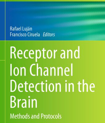 خرید و دانلود نسخه کامل کتاب Receptor and Ion Channel Detection in the Brain: Methods and Protocols