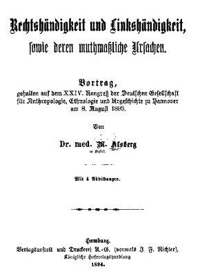 خرید و دانلود نسخه کامل کتاب Rechtshändigkeit und Linkshändigkeit, sowie deren mutmaßliche Ursachen. Vortrag, gehalten auf dem XXIV. Kongreß der Deutschen Gesellschaft für Anthropologie, Ethnologie und Urgeſchichte zu Hannover am 8. August 1893