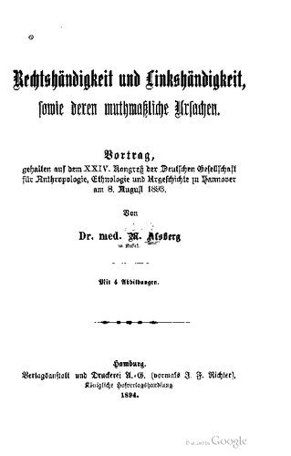 خرید و دانلود نسخه کامل کتاب Rechtshändigkeit und Linkshändigkeit, sowie deren mutmaßliche Ursachen. Vortrag, gehalten auf dem XXIV. Kongreß der Deutschen Gesellschaft für Anthropologie, Ethnologie und Urgeſchichte zu Hannover am 8. August 1893_68bb0b012e7ce.jpeg خرید و دانلود نسخه کامل کتاب Rechtshändigkeit und Linkshändigkeit, sowie deren mutmaßliche Ursachen. Vortrag, gehalten auf dem XXIV. Kongreß der Deutschen Gesellschaft für Anthropologie, Ethnologie und Urgeſchichte zu Hannover am 8. August 1893