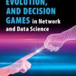 خرید و دانلود نسخه کامل کتاب Reciprocity Evolution and Decision Games in Network and Data Science.