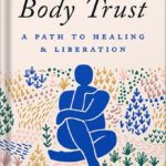 خرید و دانلود نسخه کامل کتاب Reclaiming Body Trust: A Path to Healing & Liberation by Hilary Kinavey