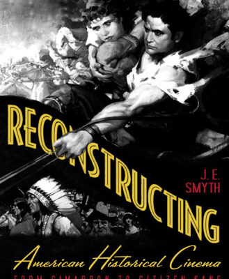 خرید و دانلود نسخه کامل کتاب Reconstructing American Historical Cinema: From Cimarron to Citizen Kane