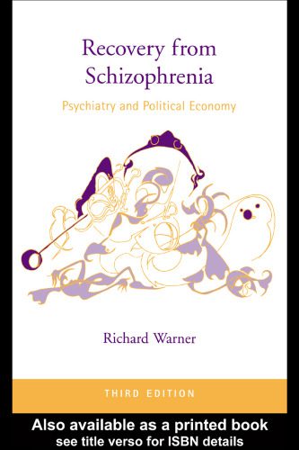 خرید و دانلود نسخه کامل کتاب Recovery from Schizophrenia: Psychiatry and Political Economy, 3rd Edition_68ce4b8b6b3cf.jpeg خرید و دانلود نسخه کامل کتاب Recovery from Schizophrenia: Psychiatry and Political Economy, 3rd Edition