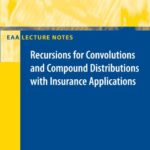 خرید و دانلود نسخه کامل کتاب Recursions for Convolutions and Compound Distributions with Insurance Applications