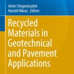 خرید و دانلود نسخه کامل کتاب Recycled Materials in Geotechnical and Pavement Applications
