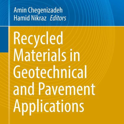 خرید و دانلود نسخه کامل کتاب Recycled Materials in Geotechnical and Pavement Applications