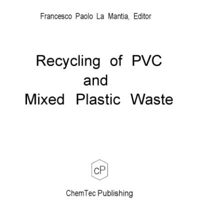 خرید و دانلود نسخه کامل کتاب Recycling of PVC and Mixed Plastic Waste