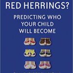 خرید و دانلود نسخه کامل کتاب Red Flags or Red Herrings?: Predicting Who Your Child Will Become