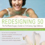 خرید و دانلود نسخه کامل کتاب Redesigning 50: The No-Plastic-Surgery Guide to 21st-Century Age Defiance