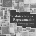 خرید و دانلود نسخه کامل کتاب Redistricting and Representation: Why Competitive Elections are Bad for America (Controversies in Electoral Democracy and Representation)