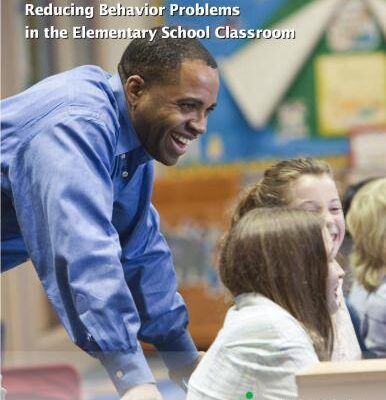 خرید و دانلود نسخه کامل کتاب Reducing Behavior Problems in the Elementary School Classroom. A Practice Guide