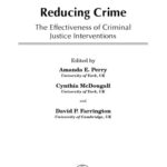 خرید و دانلود نسخه کامل کتاب Reducing Crime: The Effectiveness of Criminal Justice Interventions (Wiley Series in Psychology of Crime, Policing and Law)