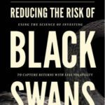 خرید و دانلود نسخه کامل کتاب Reducing the Risk of Black Swans: Using the Science of Investing to Capture Returns with Less Volatility, 2018 Edition