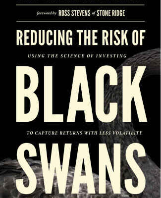خرید و دانلود نسخه کامل کتاب Reducing the Risk of Black Swans: Using the Science of Investing to Capture Returns with Less Volatility, 2018 Edition