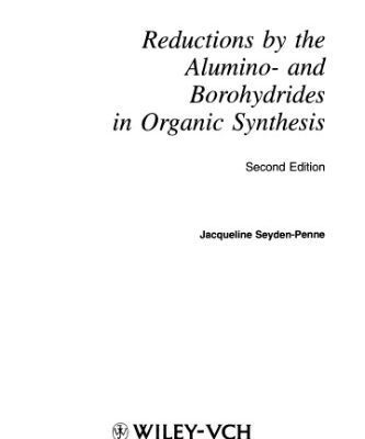 خرید و دانلود نسخه کامل کتاب Reductions by the Alumino- and Borohydrides in Organic Synthesis